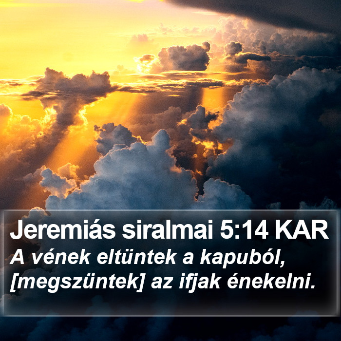 Jeremiás siralmai 5:14 KAR Bible Study