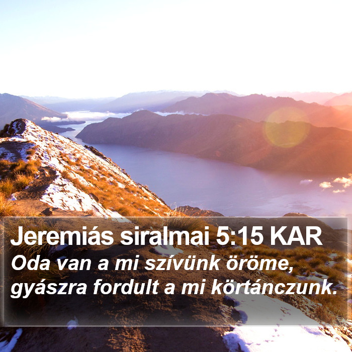 Jeremiás siralmai 5:15 KAR Bible Study