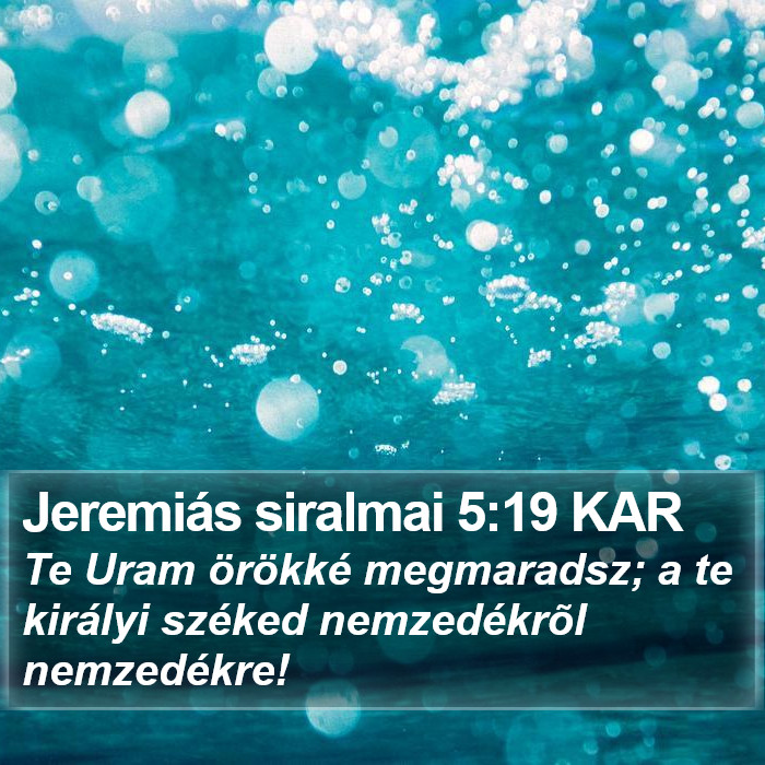 Jeremiás siralmai 5:19 KAR Bible Study