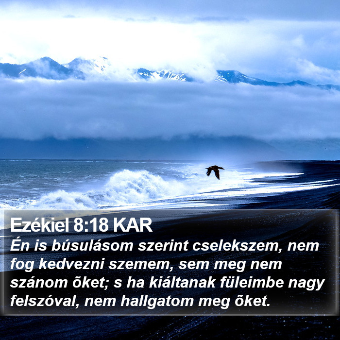 Ezékiel 8:18 KAR Bible Study