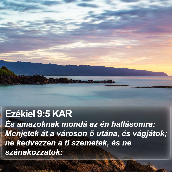 Ezékiel 9:5 KAR Bible Study