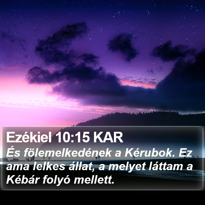 Ezékiel 10:15 KAR Bible Study