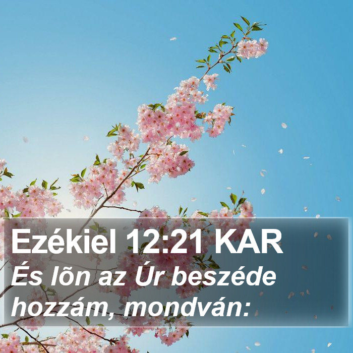 Ezékiel 12:21 KAR Bible Study