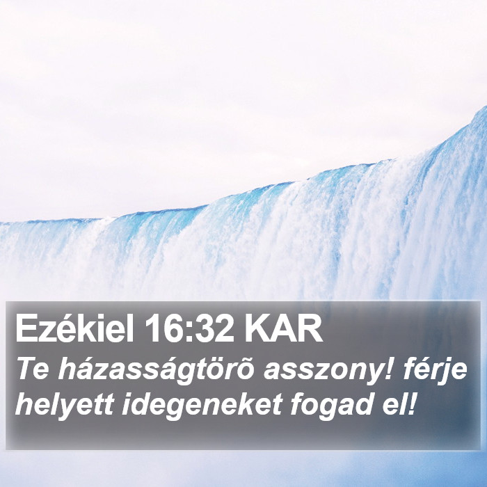 Ezékiel 16:32 KAR Bible Study