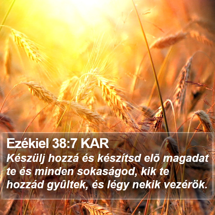 Ezékiel 38:7 KAR Bible Study