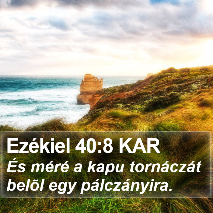 Ezékiel 40:8 KAR Bible Study