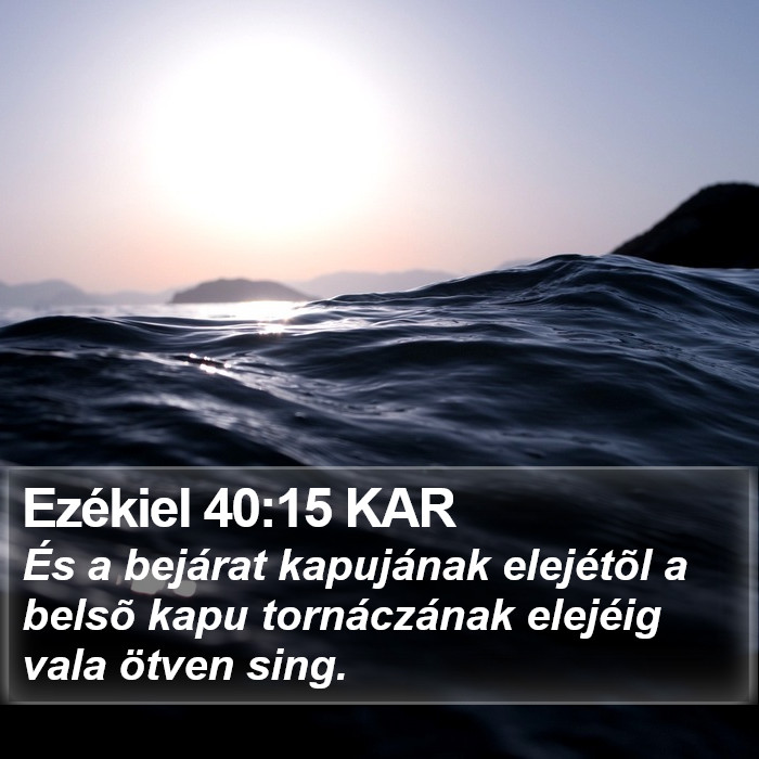 Ezékiel 40:15 KAR Bible Study