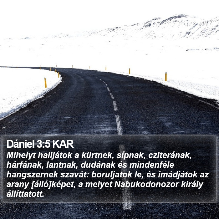 Dániel 3:5 KAR Bible Study