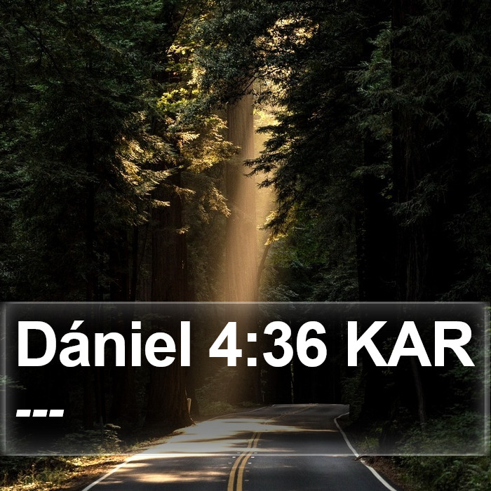 Dániel 4:36 KAR Bible Study