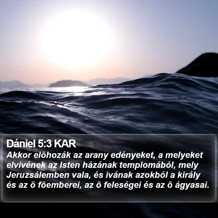 Dániel 5:3 KAR Bible Study