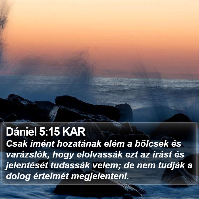 Dániel 5:15 KAR Bible Study