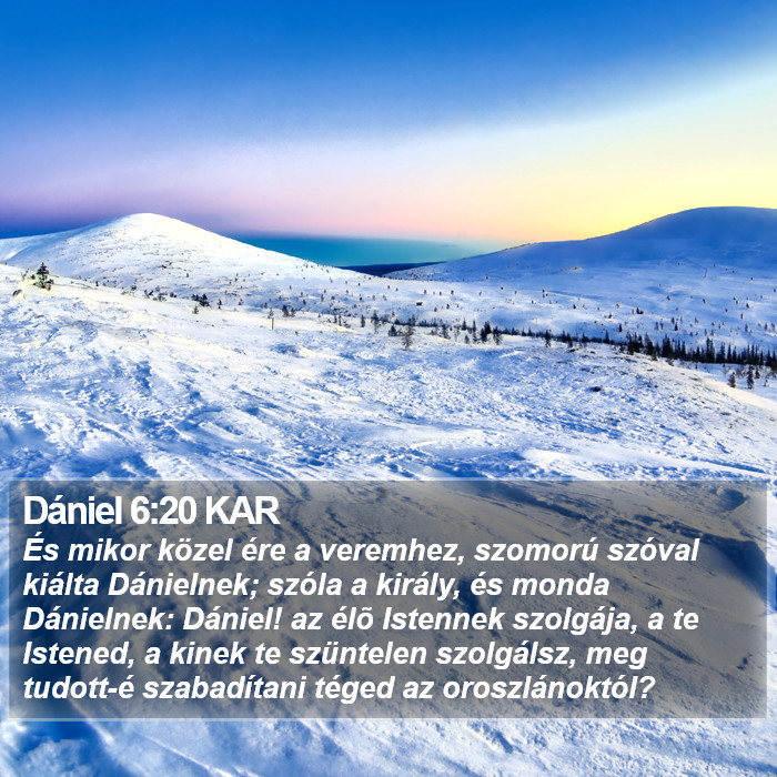 Dániel 6:20 KAR Bible Study