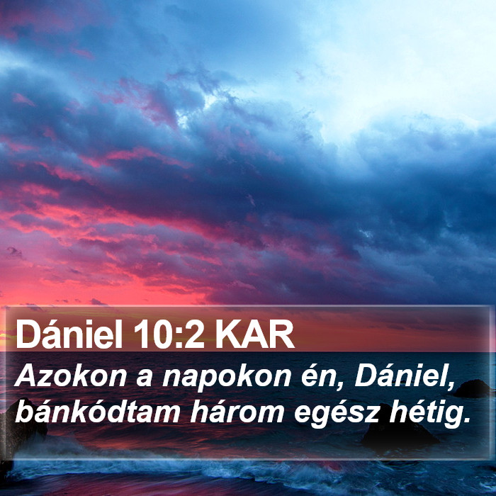 Dániel 10:2 KAR Bible Study