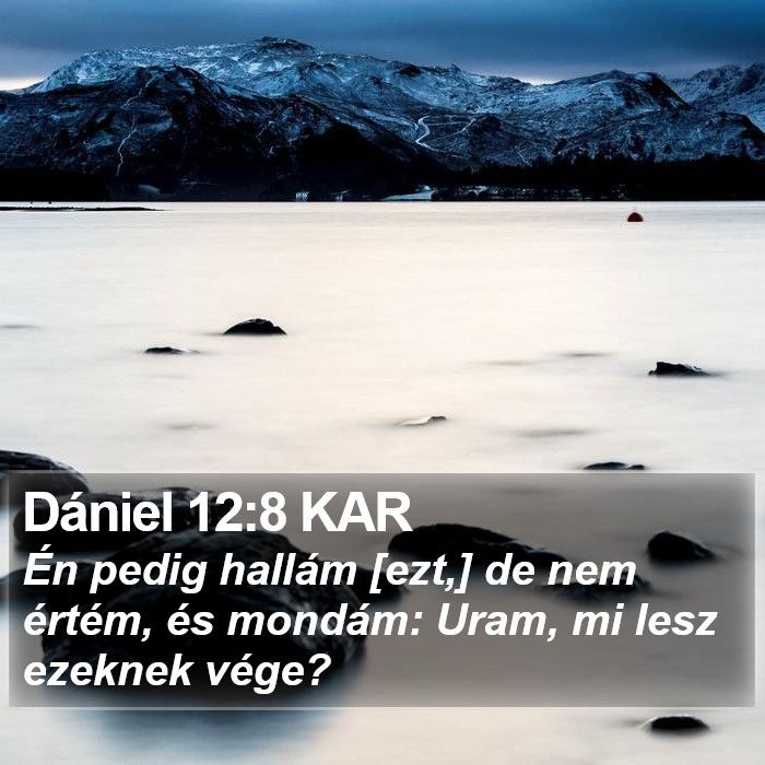 Dániel 12:8 KAR Bible Study