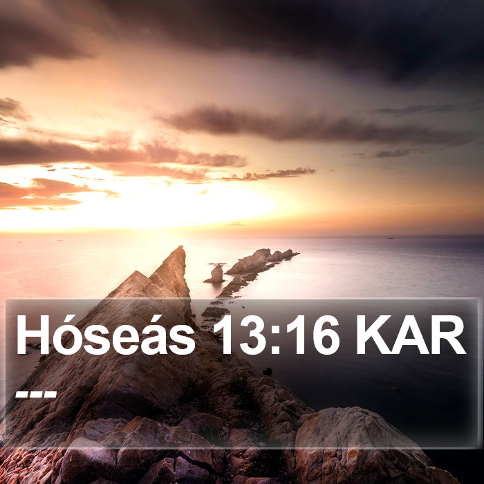 Hóseás 13:16 KAR Bible Study