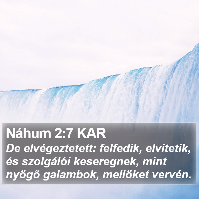 Náhum 2:7 KAR Bible Study