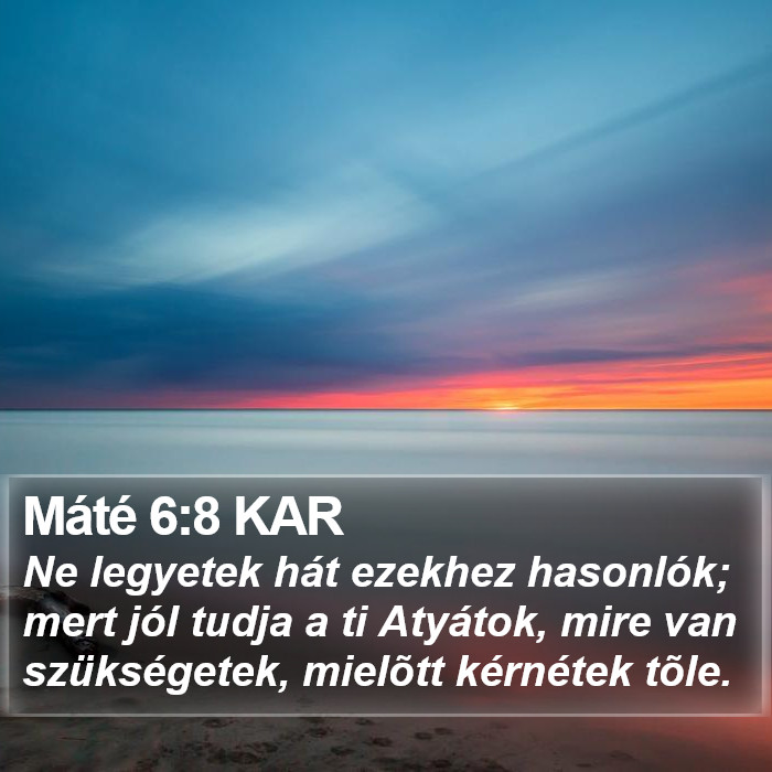 Máté 6:8 KAR Bible Study