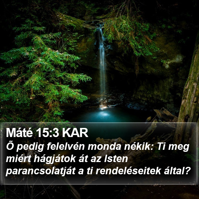 Máté 15:3 KAR Bible Study