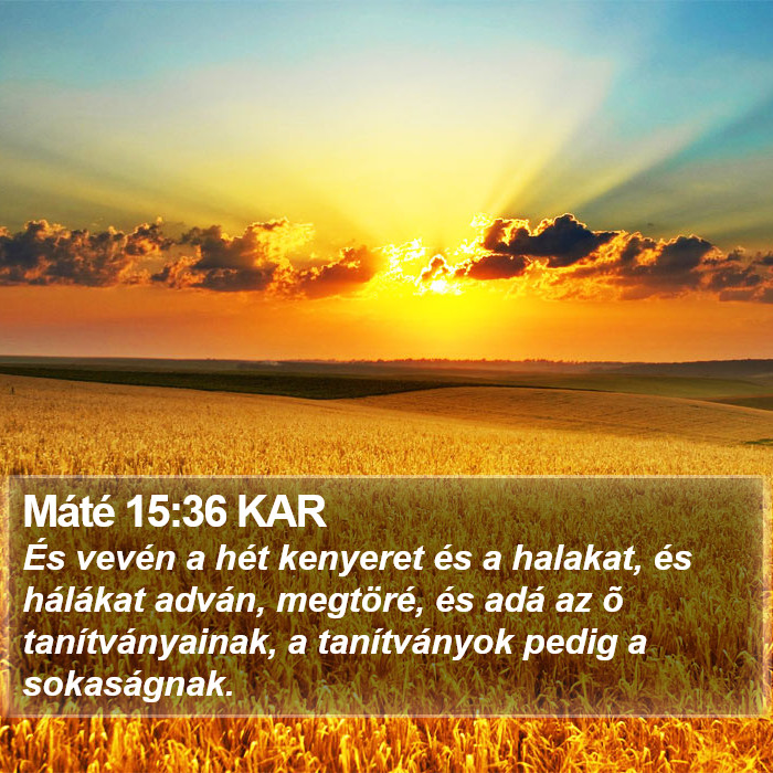 Máté 15:36 KAR Bible Study