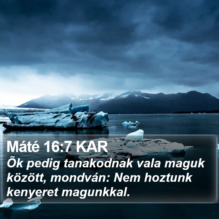 Máté 16:7 KAR Bible Study