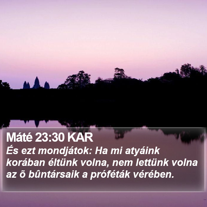 Máté 23:30 KAR Bible Study