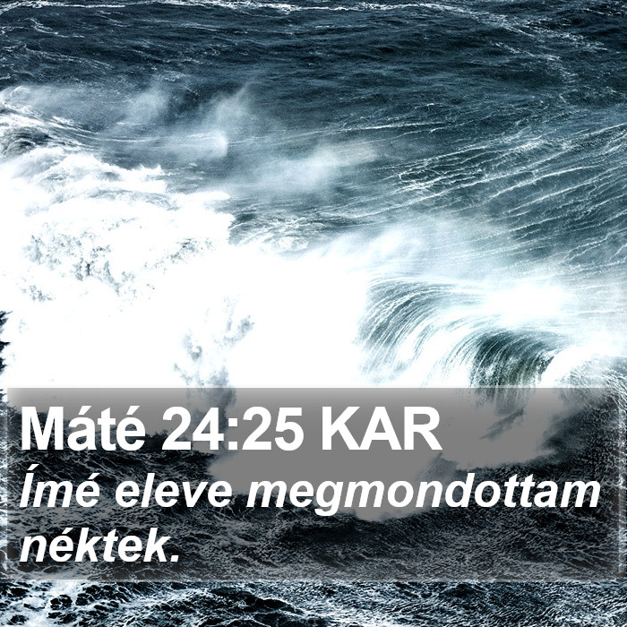 Máté 24:25 KAR Bible Study