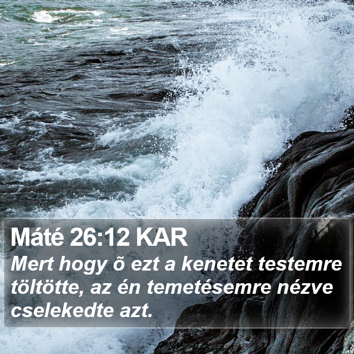 Máté 26:12 KAR Bible Study