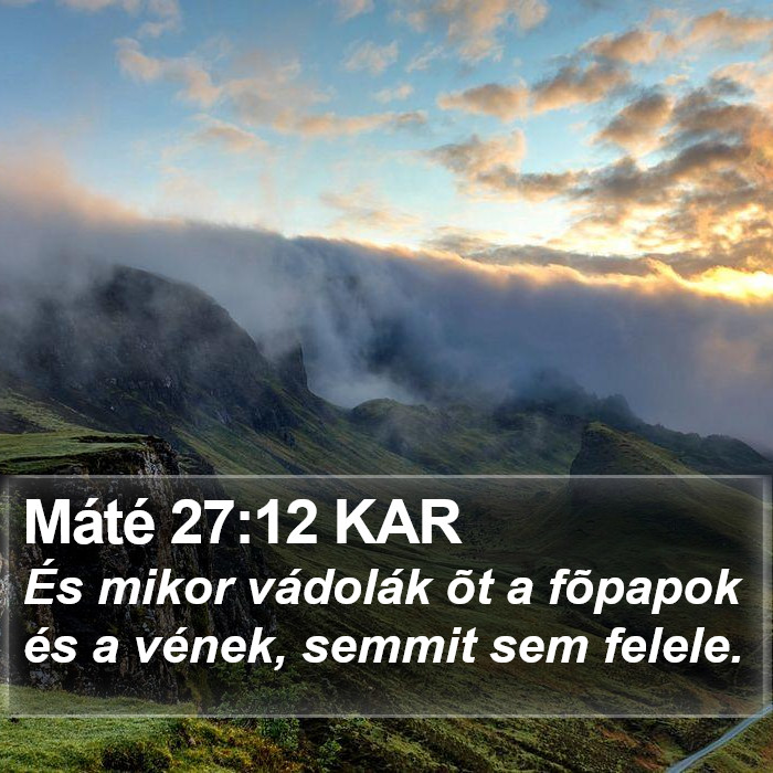 Máté 27:12 KAR Bible Study