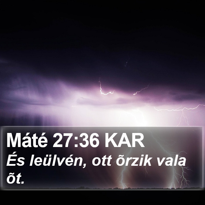 Máté 27:36 KAR Bible Study