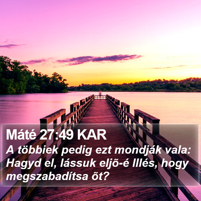 Máté 27:49 KAR Bible Study