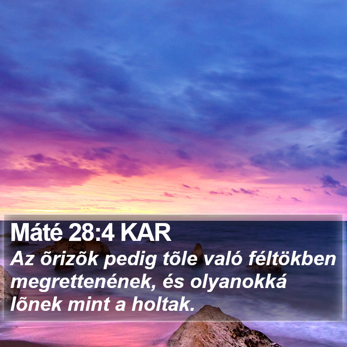 Máté 28:4 KAR Bible Study