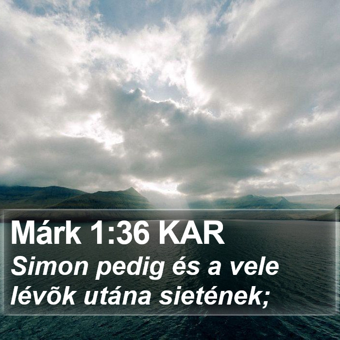 Márk 1:36 KAR Bible Study