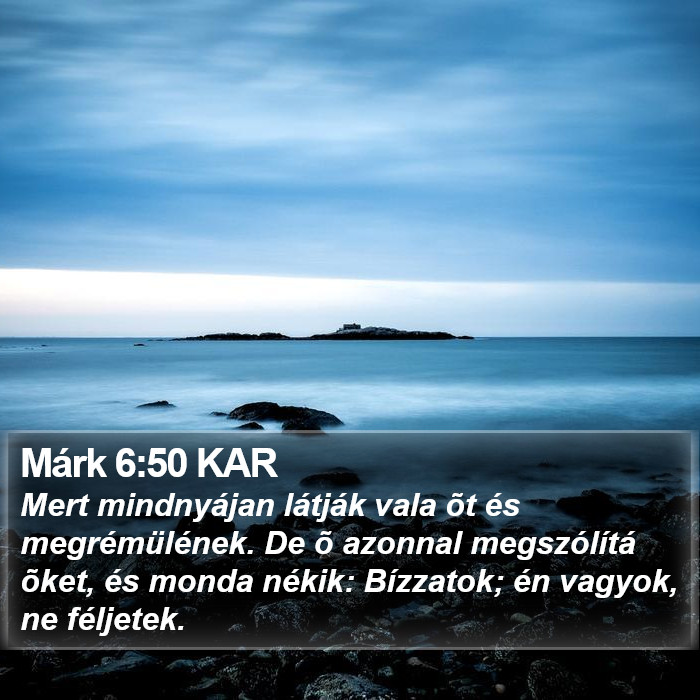 Márk 6:50 KAR Bible Study