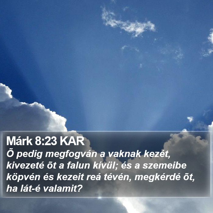 Márk 8:23 KAR Bible Study