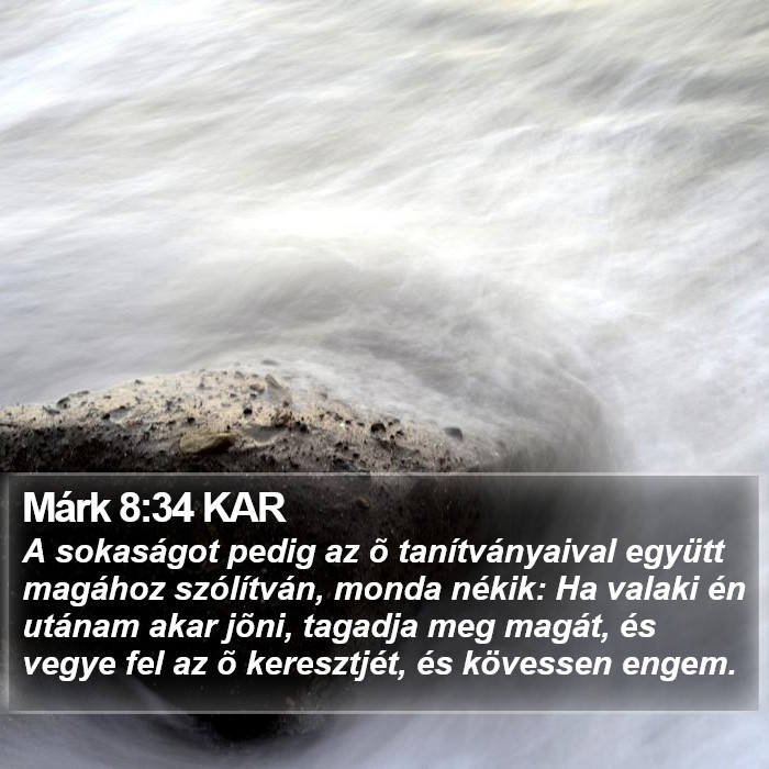 Márk 8:34 KAR Bible Study