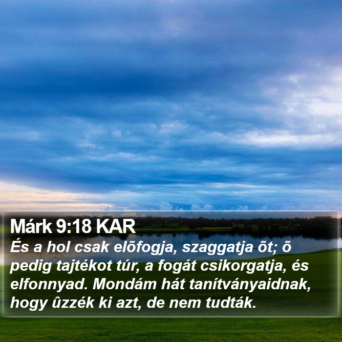 Márk 9:18 KAR Bible Study