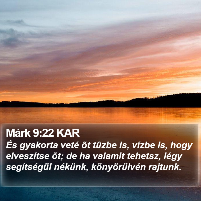 Márk 9:22 KAR Bible Study