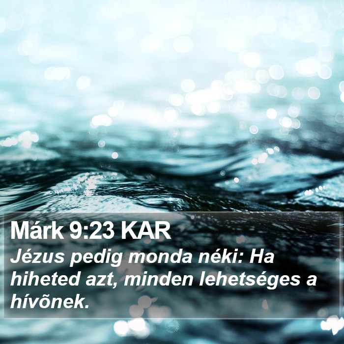 Márk 9:23 KAR Bible Study