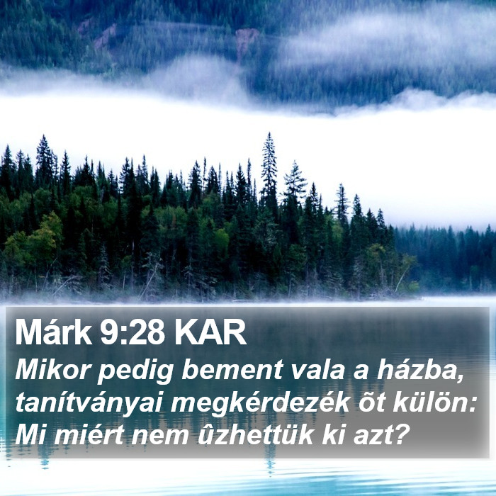 Márk 9:28 KAR Bible Study