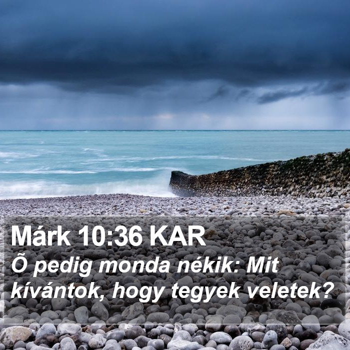 Márk 10:36 KAR Bible Study