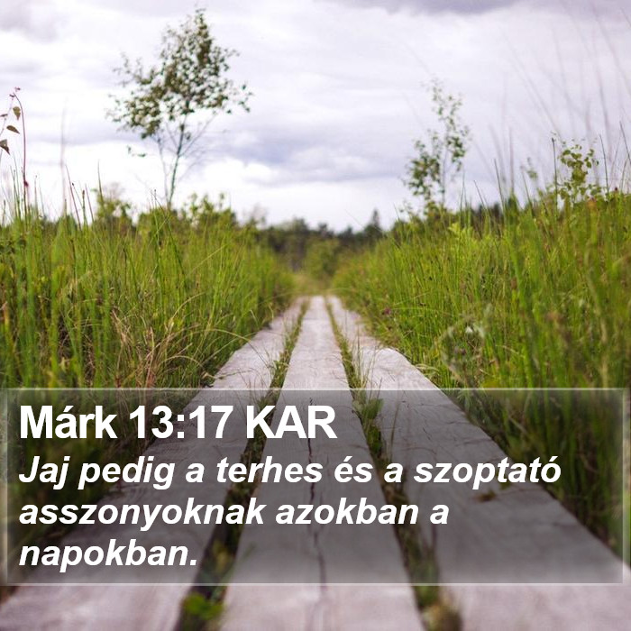 Márk 13:17 KAR Bible Study