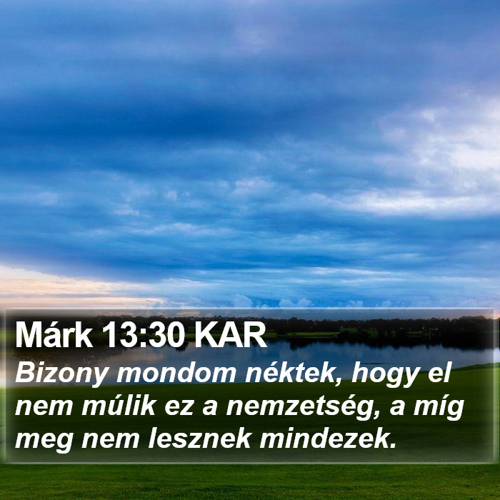 Márk 13:30 KAR Bible Study
