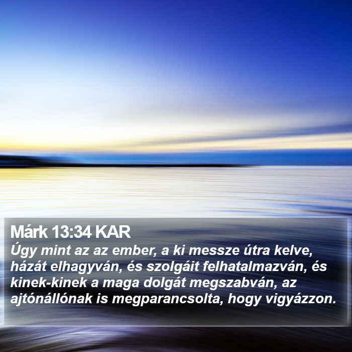 Márk 13:34 KAR Bible Study
