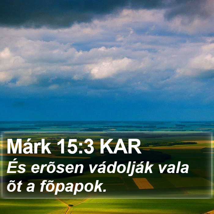 Márk 15:3 KAR Bible Study