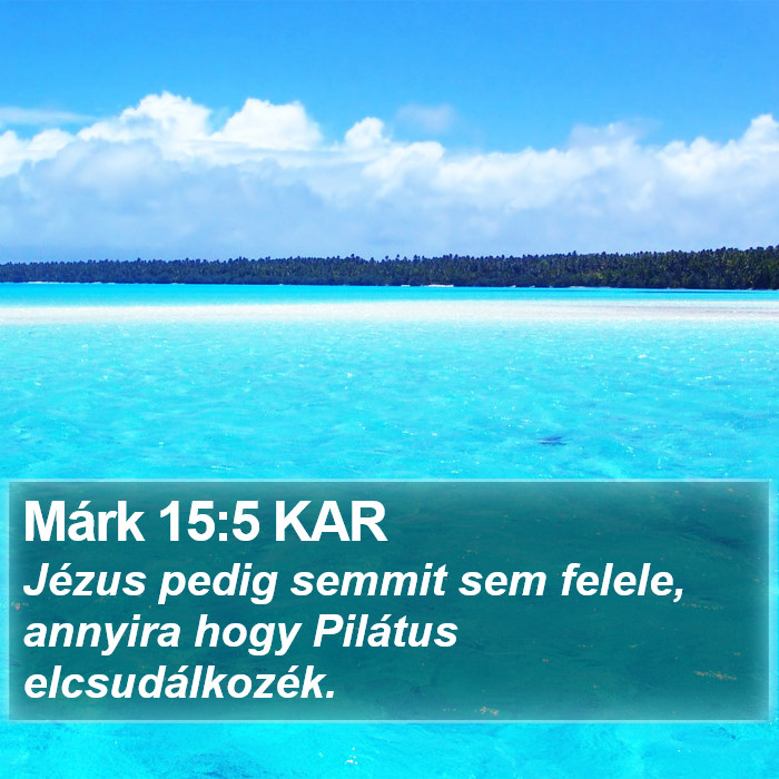 Márk 15:5 KAR Bible Study