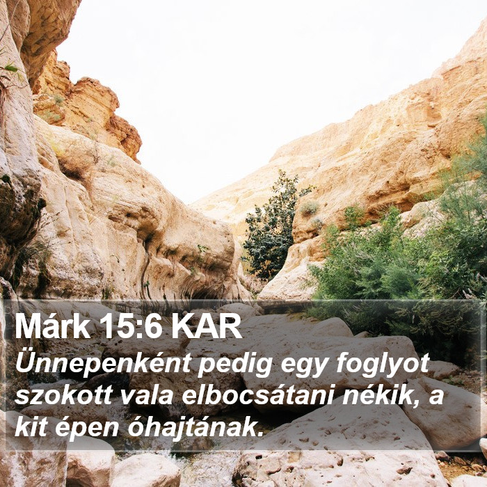 Márk 15:6 KAR Bible Study