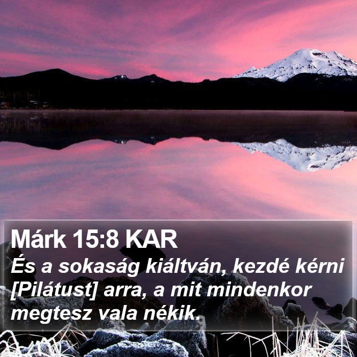 Márk 15:8 KAR Bible Study