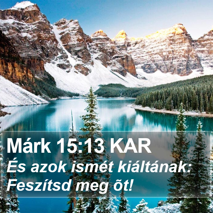 Márk 15:13 KAR Bible Study