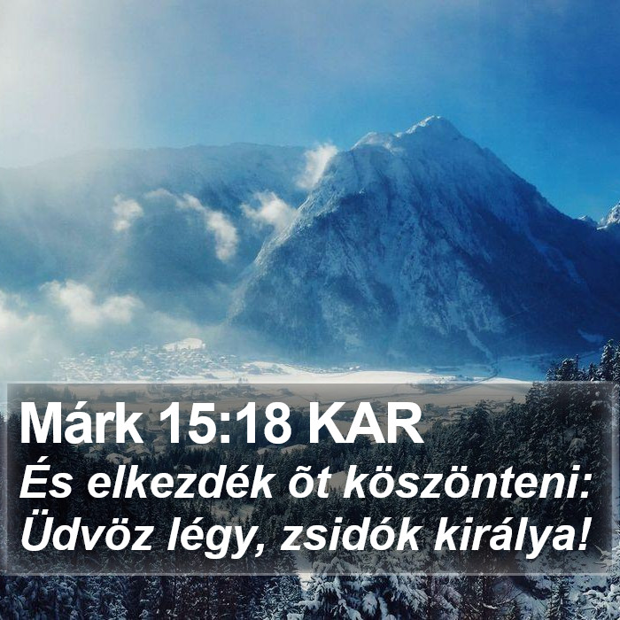 Márk 15:18 KAR Bible Study