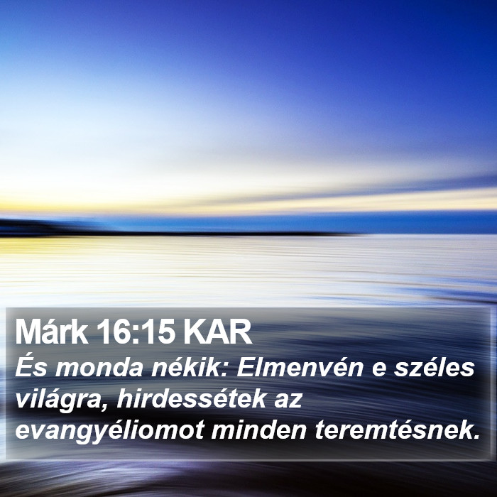 Márk 16:15 KAR Bible Study